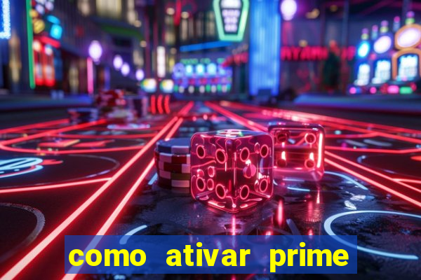 como ativar prime video tim